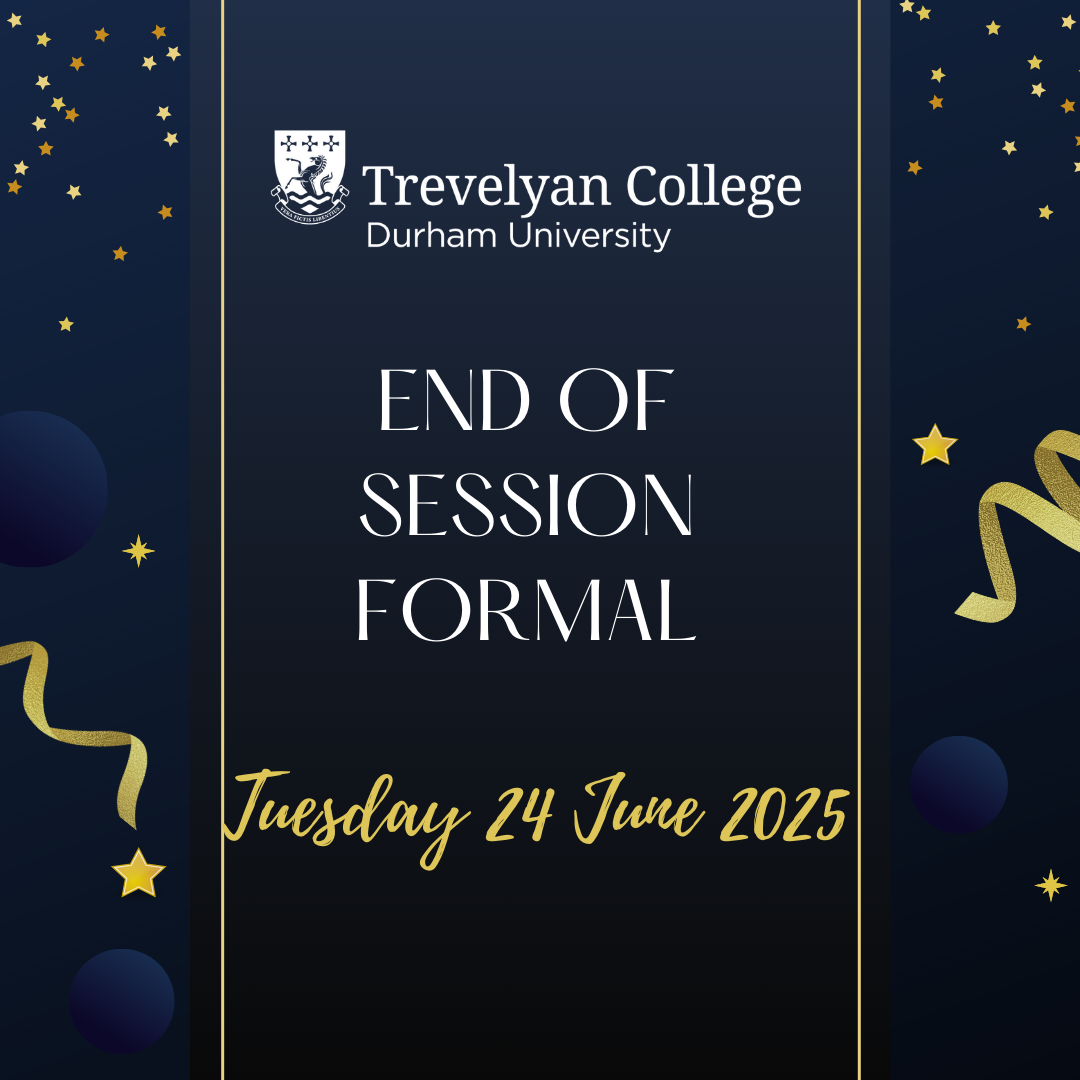 Trevelyan College End of Session Formal Dinner Tuesday 24 June 2025